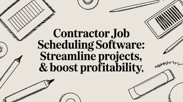 Best Field Management Software Tackon FSM Contractor Job Scheduling Software: Streamline Projects & Boost Profitability | Tackon FSM
