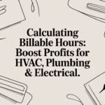 Best Field Management Software Tackon FSM Calculating billable hours: Boost profits for HVAC, plumbing & electrical. | Tackon FSM