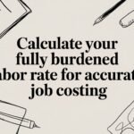 Best Field Management Software Tackon FSM Calculate Your Fully Burdened Labor Rate for Accurate Job Costing | Tackon FSM